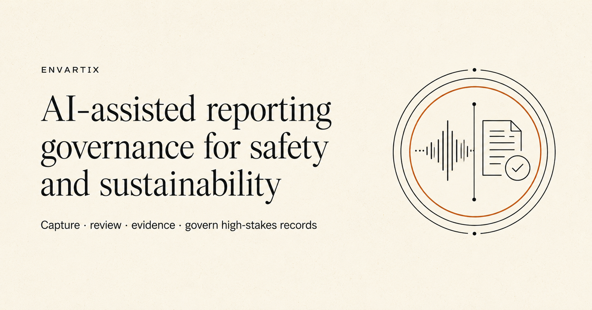 Envartix — AI-assisted reporting governance for safety and sustainability. A voice waveform and a document with a checkmark inside a ringed mark, over the line: capture, review, evidence, govern high-stakes records.